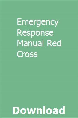 Emergency Response Manual Red Cross Emergency Response Emergency Medical Responder Emergency Response Team