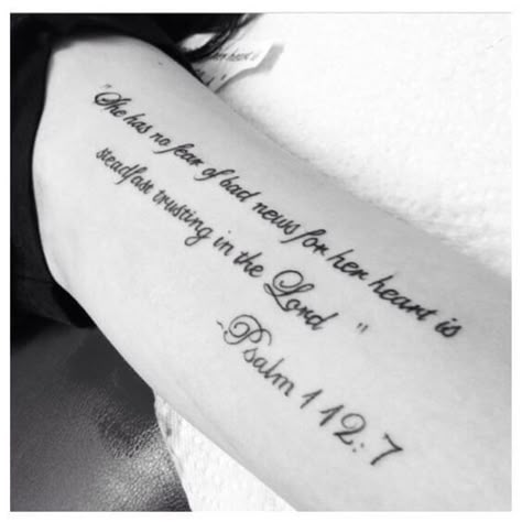 Running along the length of the upper arm is this trendy verse from the Bible. Complete loops and joined letters make the script flow on the arm, looking like it is almost a handwritten design. This body art keeps design uniformity in the numbers too. Best Tattoos For Women, Trendy Tattoos, Sleeve Tattoos, Tattoos For Guys, Wrist Tattoos, Bible Quote Tattoos, Biblical Tattoos, Meaningful Tattoos, Tattoo Designs