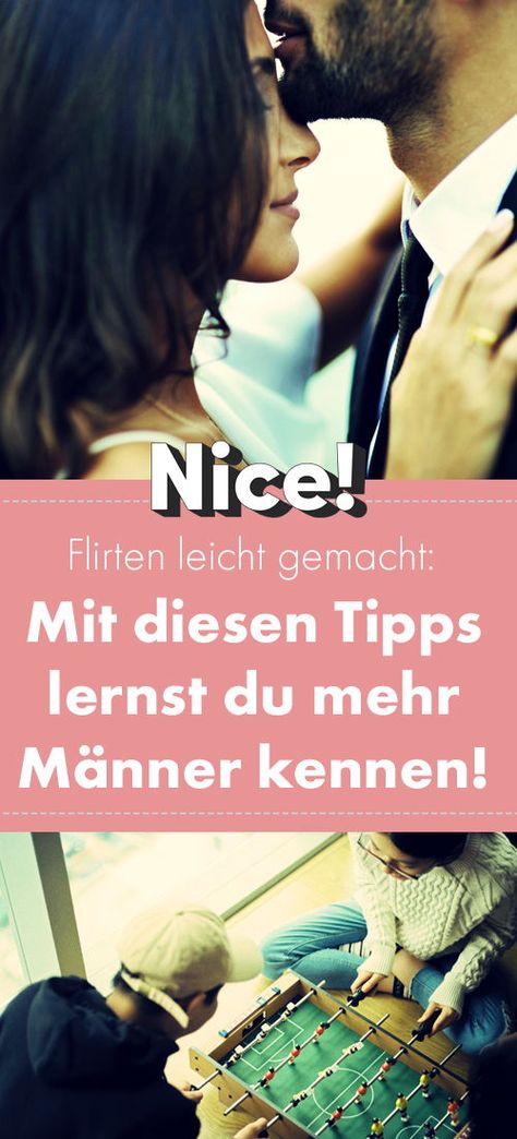 Flirttipps kennenlernen