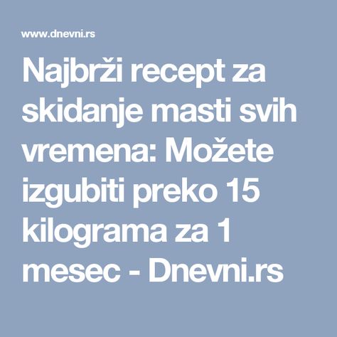 kako mogu izgubiti najviše kilograma u tjedan dana doziranje mršavljenja topiramata