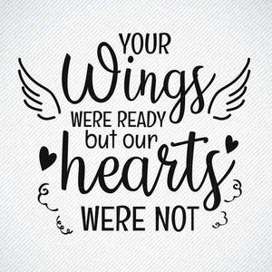 Download Your Wings Were Ready But My Heart Was Not In Loving Memory Svg Png Eps Heaven And Angel Wings Svg Clip Art Art Collectibles