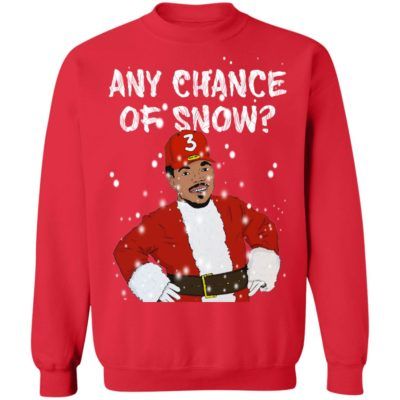 Any Chance of Snow The Rapper Christmas Sweatshirt Hoodie Any Chance of Snow The Rapper Christmas Sweatshirt Hoodie