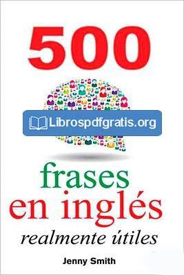 Descargar 500 Frases En Inglés Realmente útiles Jenny Smith Jenny Smith