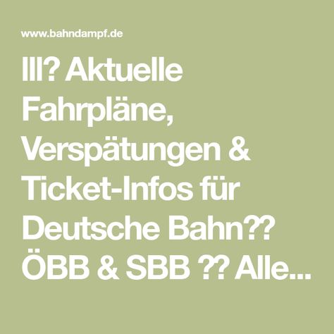 Lll Aktuelle Fahrplane Verspatungen Ticket Infos Fur Deutsche Bahn Obb Sbb Alle Zuge In Europa Jetzt Verbindungssu Fahrplan Deutsche Bahn Deutsche