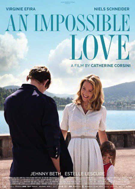 An Impossible Love A Superior Yet Highly Successful Melodrama From Catherine Corsini Streaming Movies Movies Online Full Movies