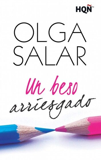 Un Beso Arriesgado Ebook By Olga Salar Rakuten Kobo Libros Gratis Libros Libros Romanticos