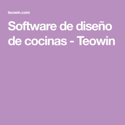 Software de diseño de cocinas - Teowin | Programas Software de diseño de cocinas - Teowin | Programas