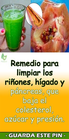 Remedio Para Limpiar Los Riñones Hígado Y Páncreas Que Baja El Colesterol Azúcar Y Presión Remedios Caseros Riñ Easy Detox Drinks Health Remedies Health