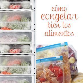 Cómo Congelar Y Descongelar Los Alimentos Alimentos Como Congelar Descongelar Los Congelacion De Alimentos Alimentos Congelados Comida Para Congelador