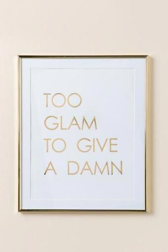 Too Glam To Give A Damn Wall Decor HomedecorIdeas