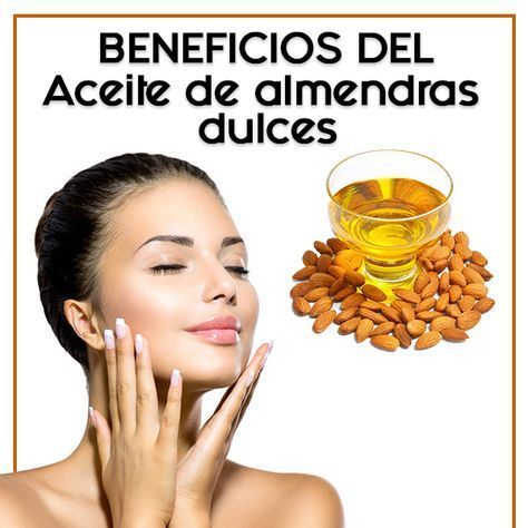 Propiedades Del Aceite De Almendras Dulces Almond Oil Benefits Almond Oil Benefits Oils For Skin Simple Skincare