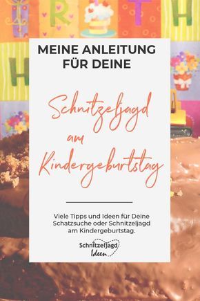 Eine Schone Schnitzeljagd Am Kindergeburtstag Bauen Ganz Einfach Mit Meiner Anleitung Von Mott Scavenger Hunt Birthday Kids Birthday Party Childrens Birthday