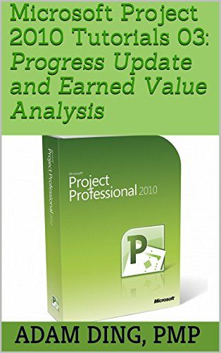 Microsoft Project 2010 Tutorials 03 Progress Update and Earned - earned value analysis Microsoft Project 2010 Tutorials 03 Progress Update and Earned - earned value analysis