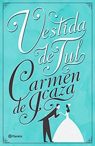 Librosplus Libros Completos Revistas Gratis Libros Electrónicos Pdf Epub Mobi Vestida De Tul Carmen De Icaza Descar Libros Novelas Novelas Románticas