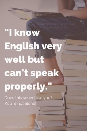 I Know English Very Well But Can T Speak Properly This Is Normal For Many People Learning Engli Improve English Speaking Learn English English Speaking Skills I Know English Very Well But Can T Speak Properly This Is Normal For Many People Learning Engli Improve English Speaking Learn English English Speaking Skills