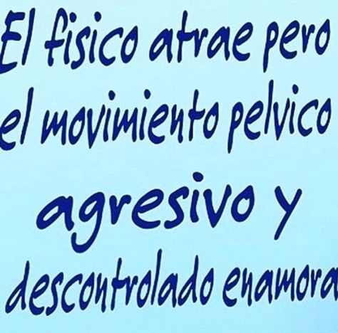 67 Ideas De Tunante Frases Picaras Frases Sexis Frases Picaronas
