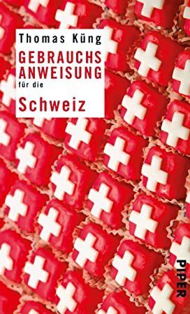 Ebook Gebrauchsanweisung Fur Die Schweiz Unter Mitarbeit Von Peter Schneider German Edition Alison Bechdel Rachel Brathen Menachem Begin