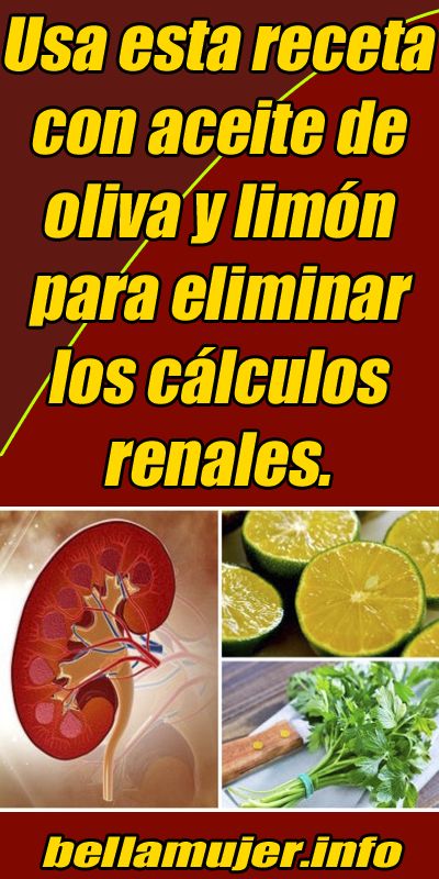 aceite de oliva con limon para riñones aceite de oliva con limon para riñones