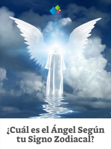 Cuál Es El ángel Según Tu Signo Zodiacal Signos Oracion De Los Angeles Caracteristicas De Los Signos