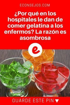 El Consumo De Gelatina En Los Hospitales No Es Una Casualidad Comer Gelatina Recetas Para La Salud Gelatinas