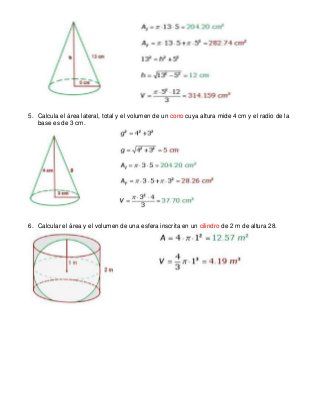 Ejercicios área Y Volumen Del Cono Cilindro Y Esfera Volumen Esfera Ejercicios Calcular El Area