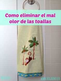 Toallas Eliminar Mal Olor Como Lavar Las Toallas Trucos De Limpieza Lavar Toallas