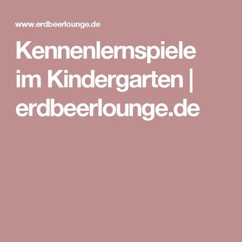 Thema kennenlernen im kindergarten
