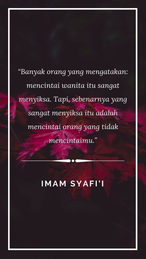 Pin oleh Hafizh Haidar di Imam Syafi'i Quotes | Kata-kata indah
