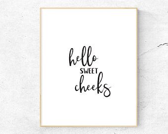 Funny Bathroom Print Printable Wall Art Downloadable Print Poster Bathroom Decor Hello Sweet Cheeks Calligraphy Hello Sweet Cheeks Toilet Art
