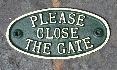 Please Close The Gate Pheasant Design Metal Door Sign Sign shut the