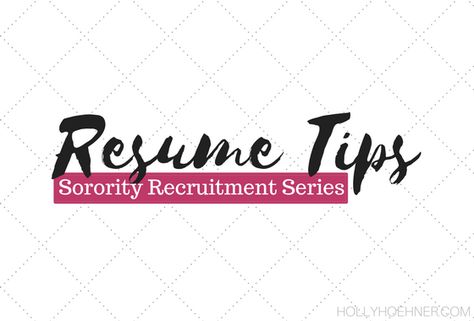 Sorority Recruitment Series Resume Tips Sorority - sorority recruitment resume Sorority Recruitment Series Resume Tips Sorority - sorority recruitment resume