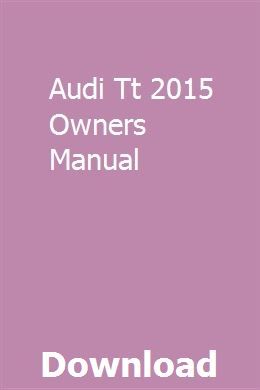 Audi Tt 2015 Owners Manual Download Chilton Manual Owners Manuals Repair Manuals