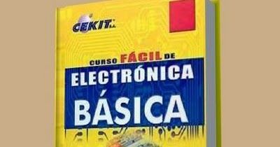 Descarga Curso De Electrónica Básica Cekit Pdf Cekit S A Presenta A Sus Lectores De Toda Améri Electrónica Libro De Proyectos Curso De Electricidad Industrial