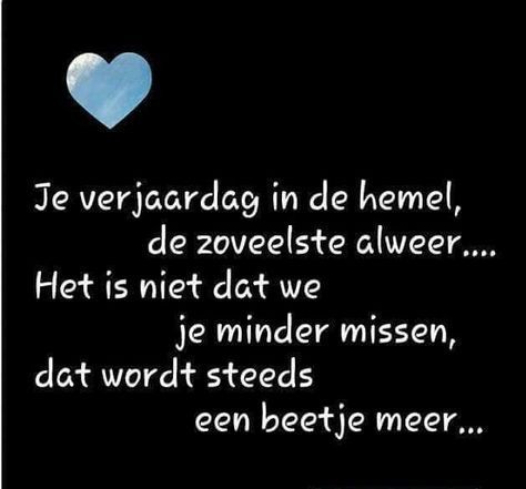 Je Verjaardag In De Hemel De Hemel Je Verjaardag Zitate