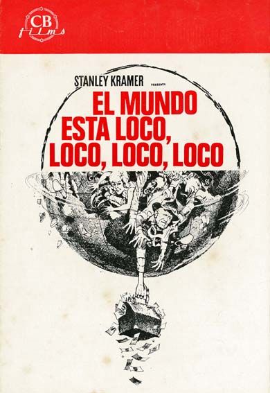 El mundo está loco, loco, loco, loco (1963) "It's a Mad Mad Mad Mad World" de Stanley Kramer - tt0057193 | Movie poster art, Movie posters, Kramer