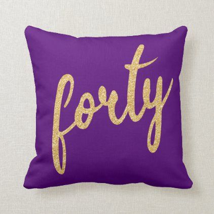 Gold Purple 40 Birthday Party Glitter Forty Throw Pillow Zazzle Com Throw Pillows Pillows Glitter 40th Birthday Parties