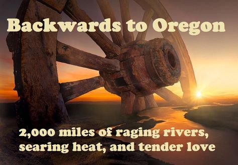 Backwards to Oregon by Jae Backwards to Oregon by Jae