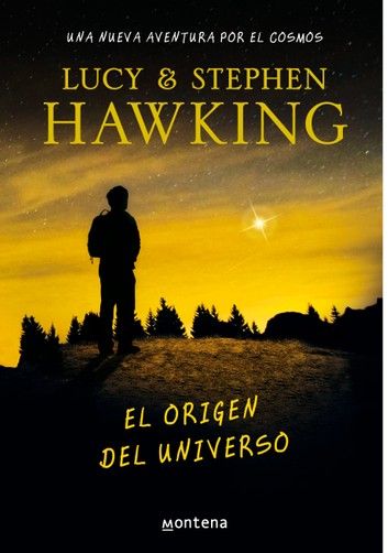 El Origen Del Universo La Clave Secreta Del Universo 3 Ebook By Lucy Hawking Rakuten Kobo Origen Del Universo Libros Sobre El Universo Secretos Del Universo