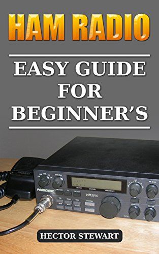 Ham Radio Easy Guide For Beginner S Http Www Amazon Com Gp