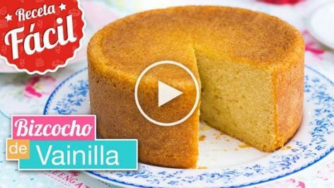 En Esta Oportunidad Pam Te Enseñará Cómo Hacer Un Bizcocho Esponjoso De Vainilla Un Clásico Hoy Vamos A In Sponge Cake Vanilla Sponge Cake Homemade Cakes