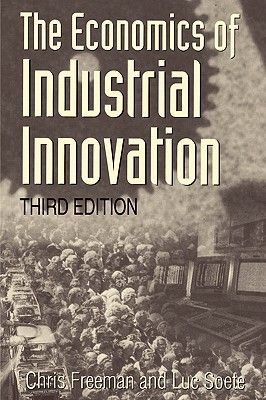 Pdf Download The Economics Of Industrial Innovation 3rd Edition By Christopher Freeman Free Epub Economics Innovation Book Worth Reading