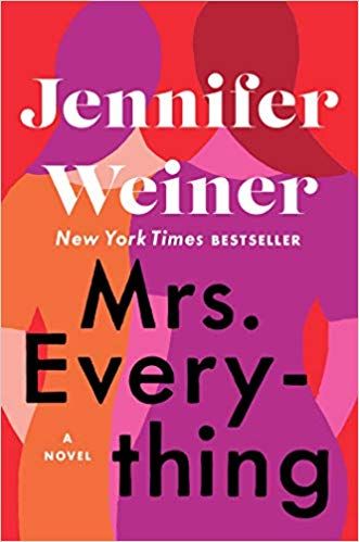 Mrs Everything By Jennifer Weiner Jennifer Weiner Books Jennifer Weiner Book Club Books