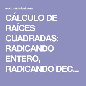 Cálculo De Raíces Cuadradas Radicando Entero Radicando Decimal Raíz Decimal Método Y Ejemplos Secundaria Raiz Cuadrada Estrategias De Matemáticas Decimal