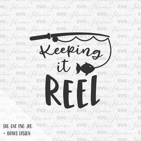 Download Keeping It Reel Svg Fishing Pole Svg Fish Svg Hunting Svg Bassfishinganyone Fishing Svg Fishing Quotes Fishing Signs