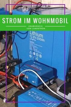 Strom im Wohnmobil So machen wir uns unabhängig von Strom im Wohnmobil So machen wir uns unabhängig von