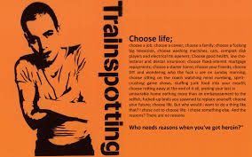 Image Result For Choose Life Trainspotting Art Trainspotting Trainspotting Choose Life Choose Life Quotes