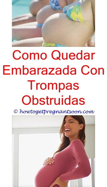 Quedar de hay mas cuando embarazada posibilidades