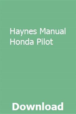 Haynes Manual Honda Pilot Chilton Repair Manual Study Guide Repair Manuals