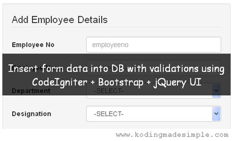 CodeIgniter Bootstrap Tutorials Insert Form Data into Database - employee details form CodeIgniter Bootstrap Tutorials Insert Form Data into Database - employee details form