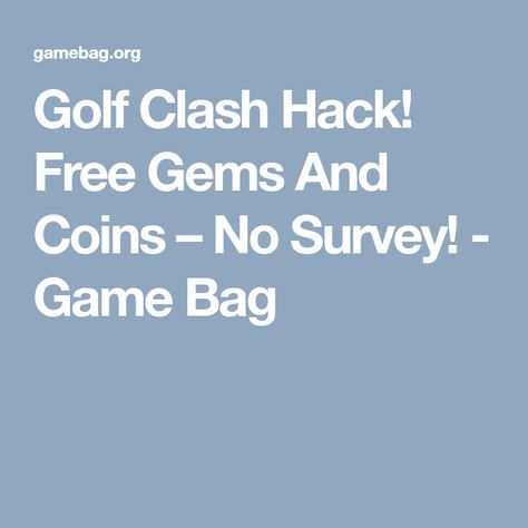 golf clash hack with no download or survey golf clash hack with no download or survey